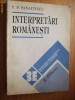 Interpretari Romanesti - P.P. Panaitescu, Editura Enciclopedica, 1994, 264 p. Istorie