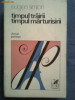 Timpul trairii,Timpul marturisirii-Jurnal Parizian-Eugen Simion, 1979