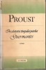 In cautarea timpului pierdut Proust, 3 vol: Swann, La umbra fetelor in floare, Guermantes, Editura Univers 1988