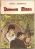 (C935) DOAMNA ELZEN DE HENRYK SIENKIEWICZ, EDITURA GHIOCELUL, BUCURESTI, 1992, TRADUCERE DE MIHAIL NEGRU