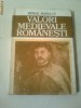 VALORI MEDIEVALE ROMANESTI ~ MIHAIL MIHALCU