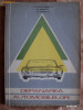 DEPANAREA AUTOMOBILELOR - T. PAVELESCU , A. IANCU , E. KNALL, 1964