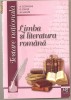 (C1019) LIMBA SI LITERATURA ROMANA, TESTARE NATIONALA DE A. COSTACHE, FL. IONITA, M. LASCAR, ART GRUP EDITORIAL, 2007