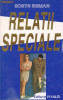 ROBYN SISMAN - RELATII SPECIALE, 1995, Alta editura