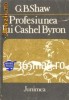 G. B. Shaw - Profesiunea lui Cashel Byron, 1983
