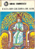 (C1217) FATA DIN GRADINA DE AUR DE MIHAI EMINESCU, EDITURA V-V PRESS, CLUJ-NAPOCA, 1992