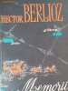 MEMORII -HECTOR BERLIOZ, 1964