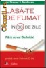 Daniel F. Seidman - Lasa-te de fumat in 30 de zile