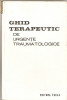 (C1263) GHID TERAPEUTIC DE URGENTE TRAUTOMATOLOGICE DE TEODOR SORA, POMPILIU PETRESCU, DAN V. POENARU, EDITURA FACLA, TIMISOARAI, 1980