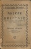 Pantelimon Diaconescu - Adevar si Dreptate (graiul poporului) - Cartea Romaneasca - Interbelica - Carte Veche