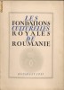 M. D. Gusti - Les Fondations culturelles Royales de Roumanie - 1937