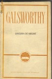 Galsworthy - Lingura de argint ( Comedia moderna 2 )