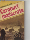 Georges Blond - Cargouri masacrate