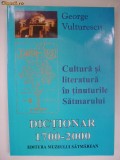 George Vulturescu - Cultura si literatura in tinuturile Satmarului, 2000