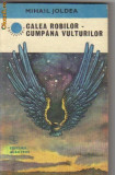 Mihail Joldea - Calea robilor - Cumpana vulturilor, 1985