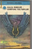 Mihail Joldea - Calea robilor - Cumpana vulturilor, 1985