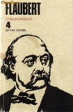 Flaubert - Opere vol 4 ( Corespondenta )