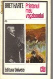 Bret Harte - Prietenul meu vagabondul, 1979