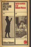 Goethe - Anii de ucenicie ai lui Wilhelm Meister * Anii de ..., 1972