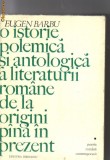 Eugen Barbu - O istorie polemica si antologica a literaturii ...