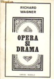 Richard Wagner - Omul si drama