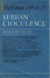 Serban Cioculescu interpretat de ...