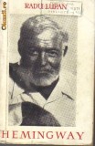 Radu Lupan - Hemingway , scriitorul