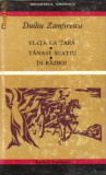 Duiliu Zamfirescu - Viata la tara . Tanase Scatiu . In razboi, 1970