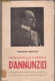 Th.Martas / Viata amoroasa si geniala a lui D&#039;Annunzio (1938