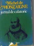 Michel de Montaigne - Jurnal de calatorie