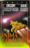 Gregory Benford , David Brin - Inima cometei ( sf )