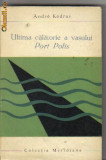 Andre Kedros - Ultima calatorie a vasului Port Polis