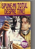 Spune-mi totul despre tine! ( SF )