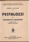G.Compayre / Pestalozzi si educatiunea elementara (ed.veche