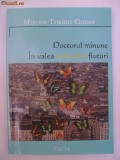 Mircea Traian Gozar - Doctorul minune / In valea nebunilor fluturi (2008)