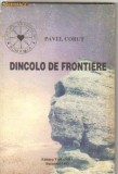 Pavel Corut - Dincolo de frontiere