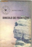 Pavel Corut - Dincolo de frontiere