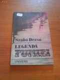 633 Szabo Dezso,Legenda Funiei