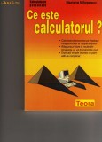 Milosescu - Ce este calculatorul