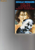 Messadie - Viata mea amoroasa si criminala cu Martin Heidegger