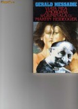 Messadie - Viata mea amoroasa si criminala cu Martin Heidegger, Nemira