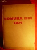 COMUNA DIN 1871 - J. BRUHAT SI Colab. -Ed. Politica 1962 ,372pag , ilustratii