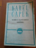1514 Karel Capek razboi cu salamandrele,Hordubal, 1961