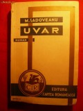 131. MIHAIL SADOVEANU - UVAR - Ed. II - Cartea Romaneasca-1934 , 246 pag