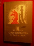 131. Al IV-lea Turneu International de SAH al RPR - 1955 ED. TINERETULUI - CULTURA FIZICA SI SPORT 200 PAG
