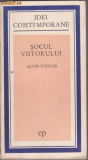 A.Toffler / Socul viitorului