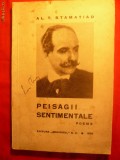 39. Al.T.STAMATIAD - Peisagii Sentimentale - Poeme -Prima Ed.1935 ED. ADEVERUL SA ,96 PAG