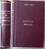 Cumpara ieftin Albert Malet , L&#039;epoque contemporaine , studiu istoric , Hachette , 1921