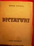 PETRE GHIATA - DICTATURI - 1938 ,PRIMA EDITIE