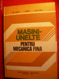 MASINI-UNELTE PT.MECANICA FINA-G.Lungu ,I.Tureac - 1981
